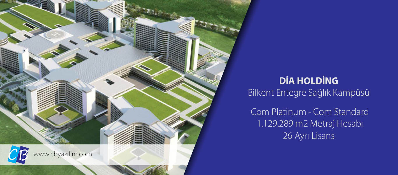 DİA Holding Bilkent Entegre Sağlık Kampüsü Metraj Hesabı