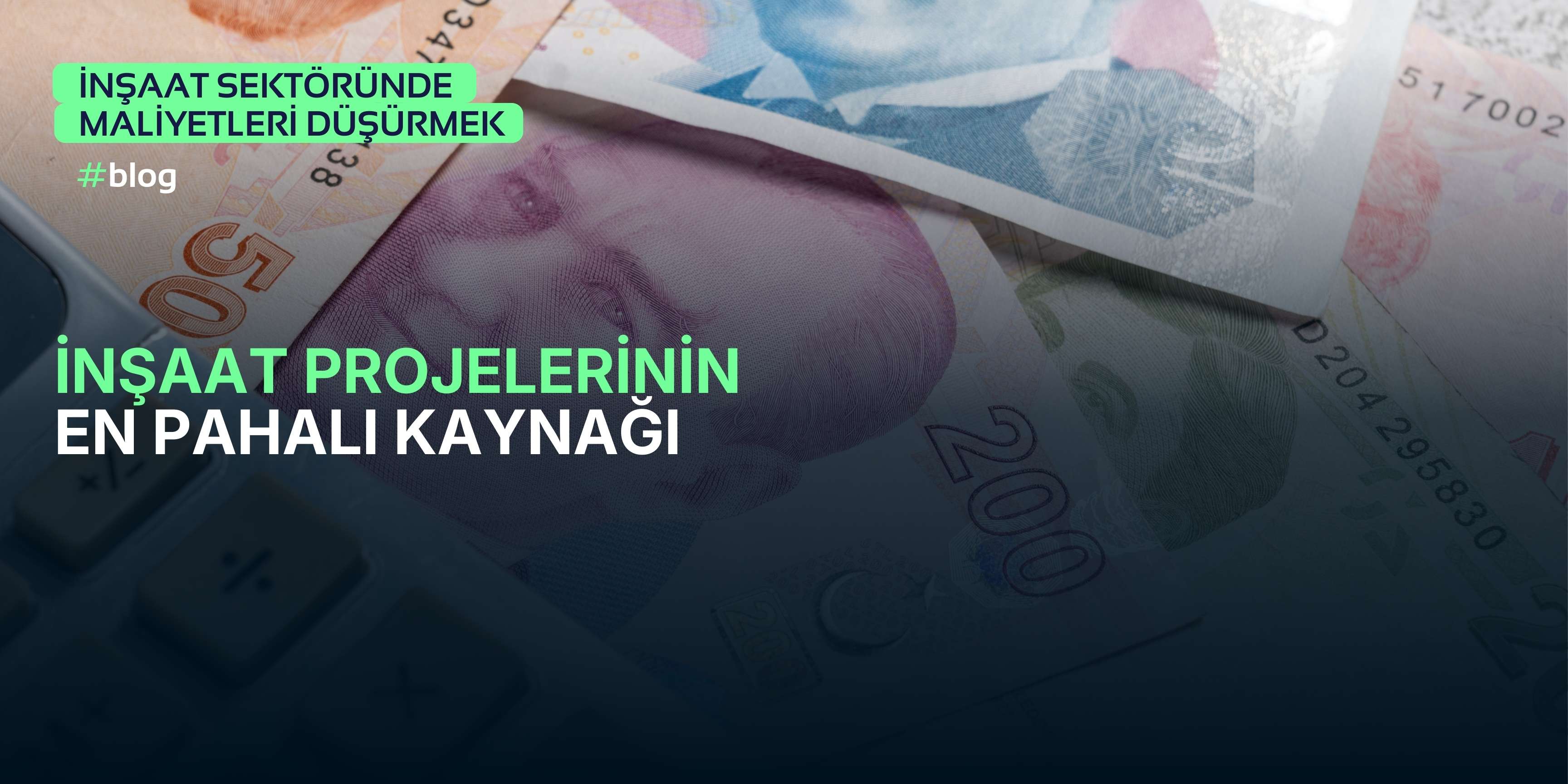 inşaat projelerinde en pahalı kaynak zaman?