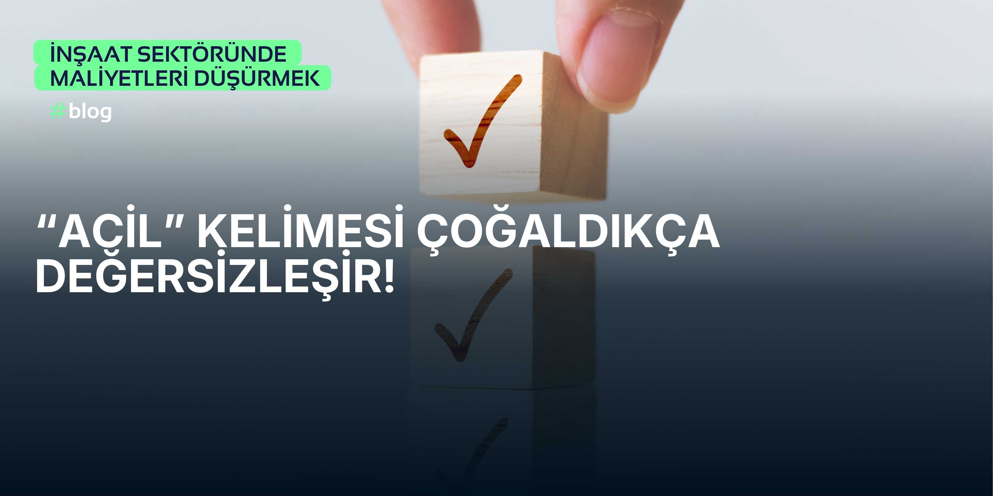 Acil Kelimesi Değersizleşir